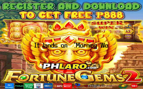 It lands on “Morning Workout