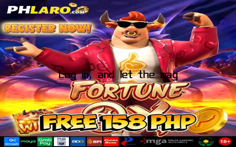 Log in, and let the magic begin